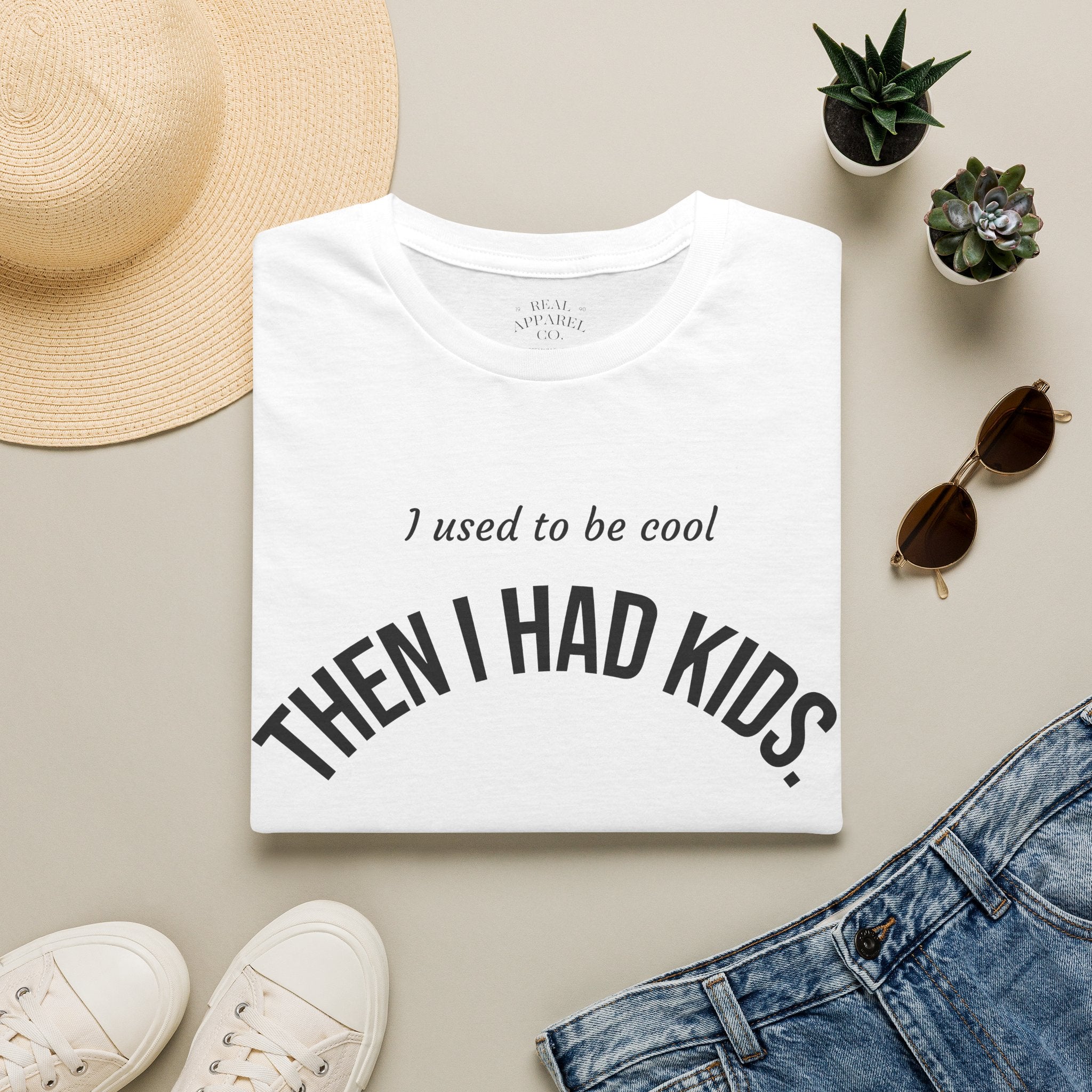 Then I Had Kids T-Shirt — Funny Mom Dad Parenting Tee