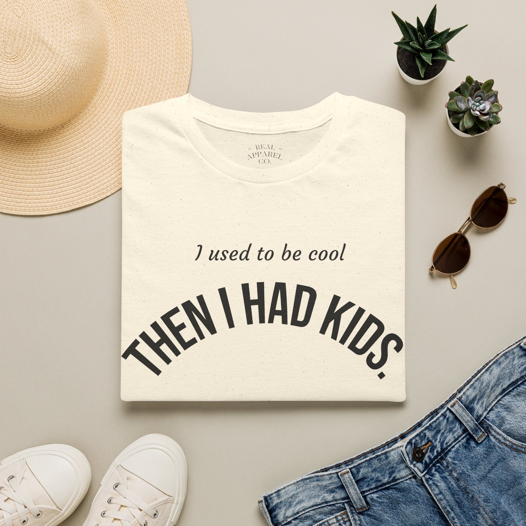 Then I Had Kids T-Shirt — Funny Mom Dad Parenting Tee