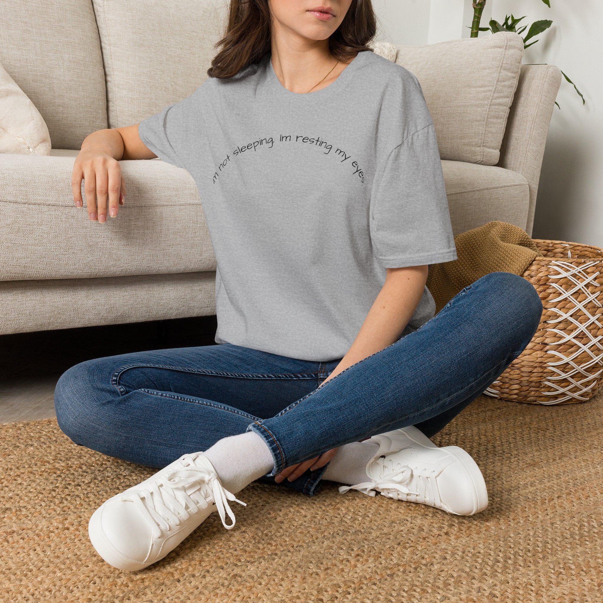 Im Not Sleeping, Im Resting My Eyes T-Shirt