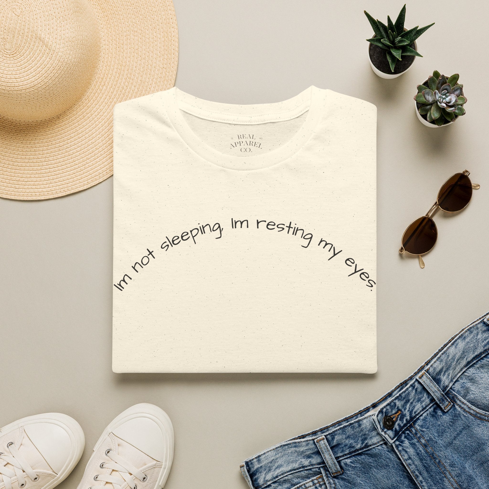 Im Not Sleeping, Im Resting My Eyes T-Shirt