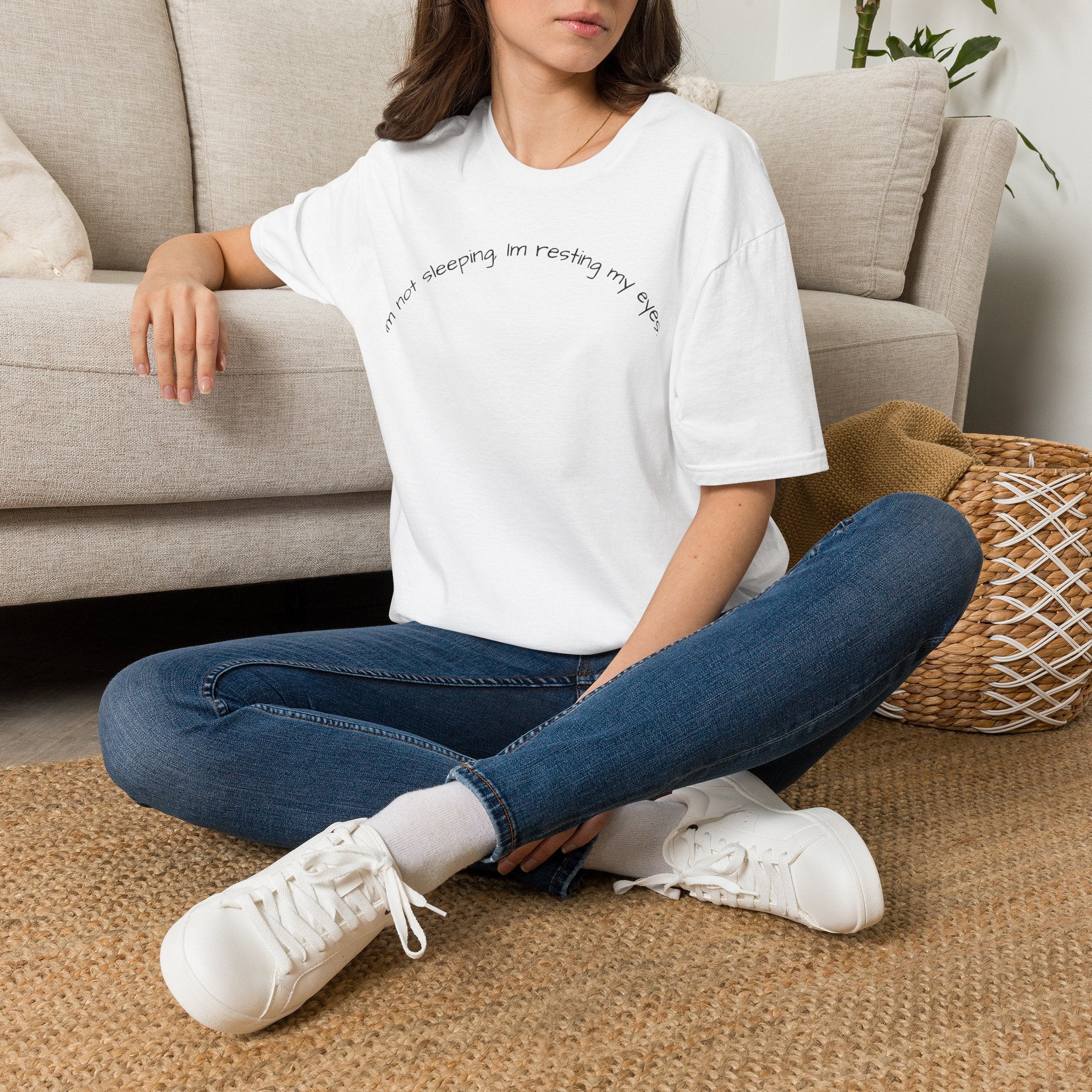 Im Not Sleeping, Im Resting My Eyes T-Shirt